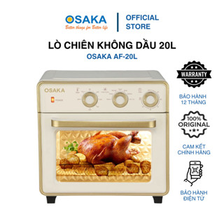 Nồi Chiên Không Dầu OSAKA AF-20L – Dung Tích 20L, Nướng Đối Lưu 2 Dàn Nhiệt, Có Xiên Quay – Đa Năng