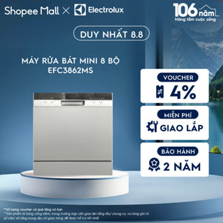 Free giao lắp - Máy Rửa Bát Mini Electrolux 8 bộ EFC3862MS, tự động mở cửa, sấy khô, tự vệ sinh máy