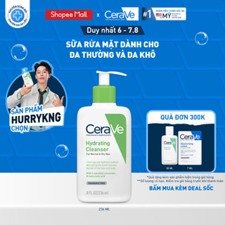Sữa rửa mặt giúp làm sạch sâu dành cho da thường và da khô Cerave Hydrating Cleanser 236ML