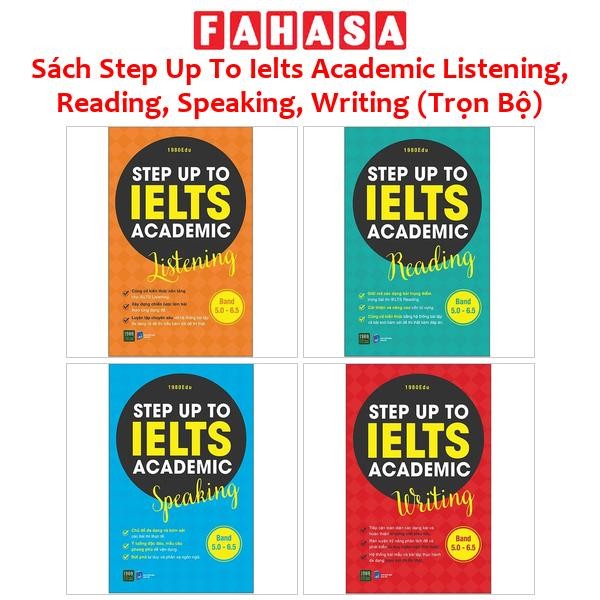 Sách Step Up To Ielts Academic Listening, Reading, Speaking, Writing (Trọn Bộ)