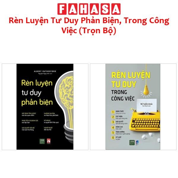 Rèn Luyện Tư Duy Phản Biện, Trong Công Việc (Trọn Bộ)