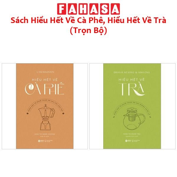 Sách Hiểu Hết Về Cà Phê, Hiểu Hết Về Trà (Trọn Bộ)