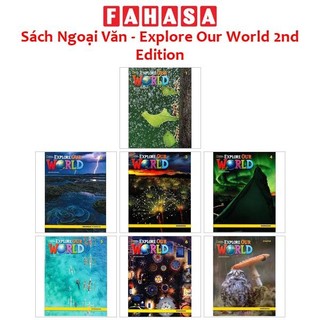Sách Ngoại Văn - Explore Our World 2nd Edition