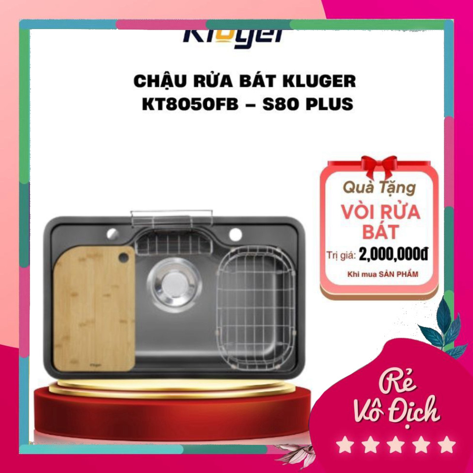 Chậu rửa bát Kluger KT8050FB – S80 | KT8050FB – S80 Plus TAKI Series