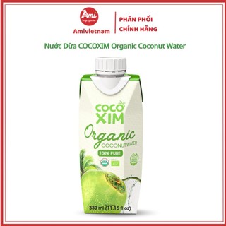  Nước Dừa Cocoxim Organic Coconut Xiêm Sen Xiêm Tắc Xiêm Xanh 100% Pure loại 330ml & 1L 
