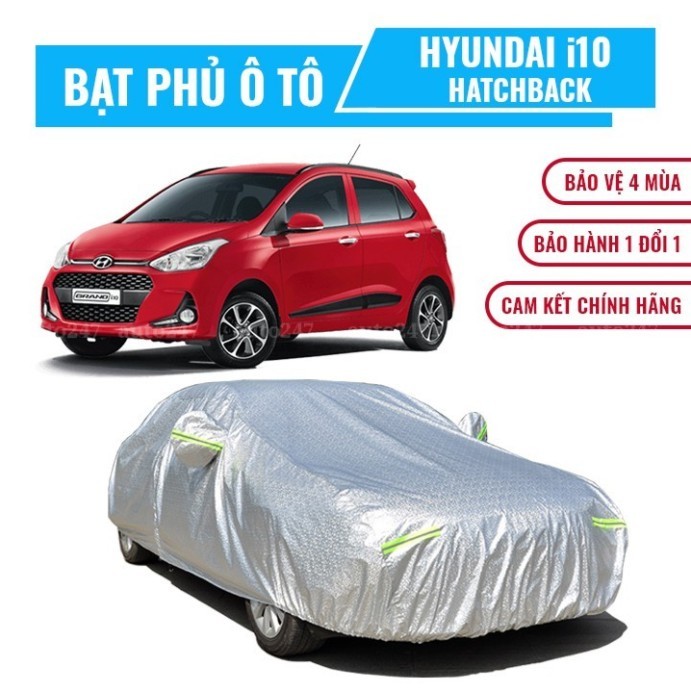Bạt phủ xe ô tô Hyundai i10 Hatchback chất liệu vải cao cấp che nắng mưa chống bụi bẩn