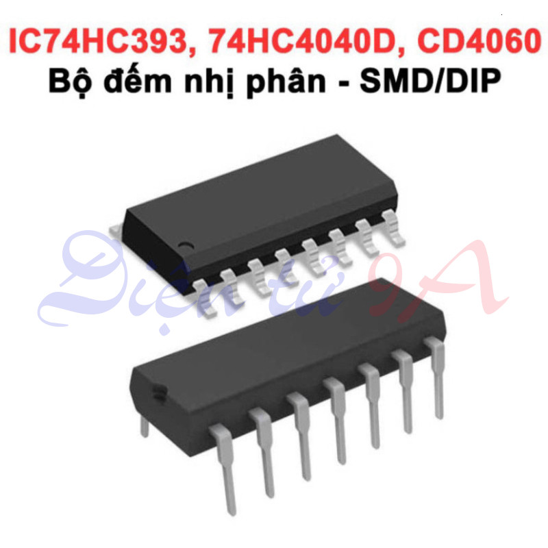 [Combo- sỉ] (10 cái) IC bộ đếm nhị phân 74HC393, 74HC4040, CD4060 chân cắm / chân dán