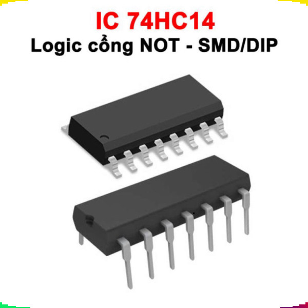 [Giá sỉ] (10 cái) IC Logic cổng NOT nghịch đảo tín hiệu Hex Schmitt Trigger 74HC14 chân cắm / chân d