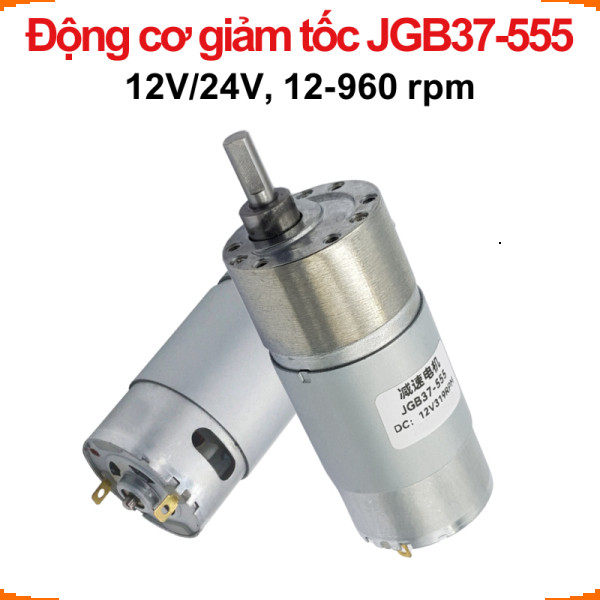 Động cơ giảm tốc JGB37-555 12V/24V nhiều tốc độ