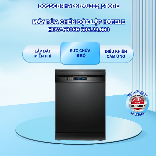 Máy Rửa Chén Độc Lập Hafele HDW-F605B 535.29.660 15 Bộ - Rửa Nửa Tải Tiết Kiệm Điện Nước - Bossch365
