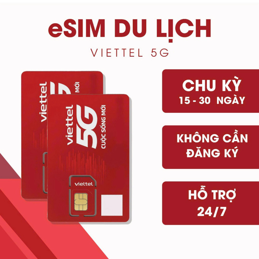 eSIM du lịch Viettel 5gb/ngày dùng 15 / 30 ngày – không cần đăng ký – nhận sim liên hệ shop làm eSIM