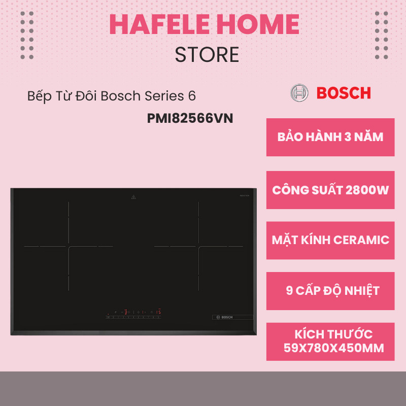 Bếp Từ Đôi Bosch PMI82566VN - 9 Cấp Độ Nhiệt - Điều Khiển Cảm Ứng Touch Control