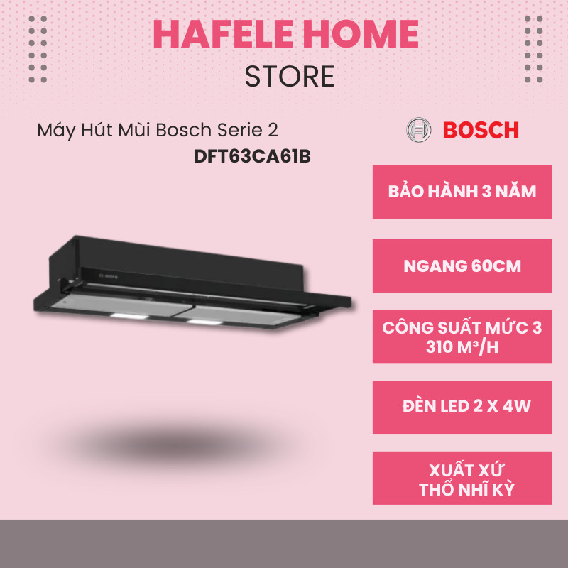 Máy Hút Mùi Âm Tủ Bosch DFT63CA61B - Ngang 60cm - Màu Đen - Bộ Lọc Dầu Mỡ Bằng Kim Loại