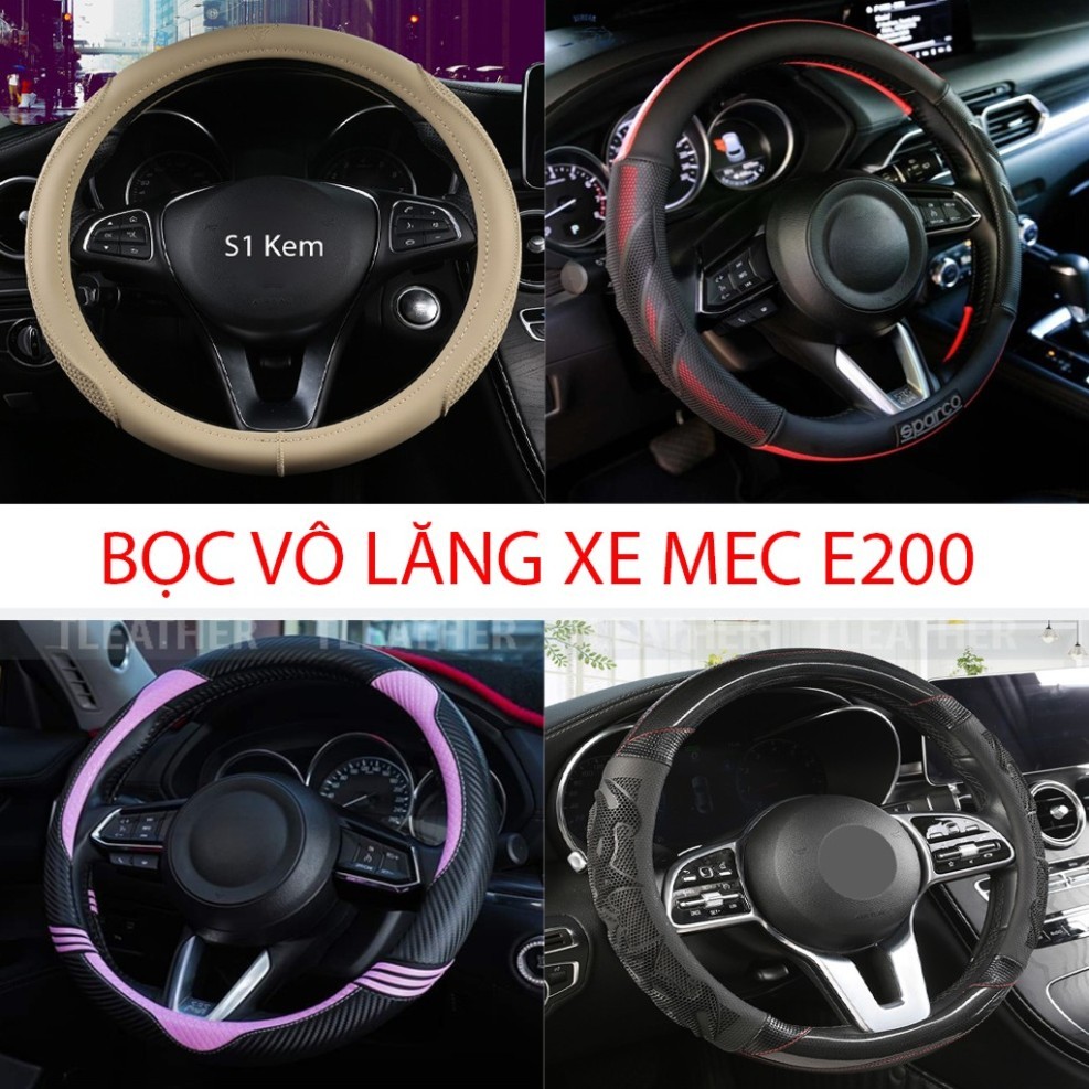 BỌC VÔ LĂNG XE MEC E200  SIZE 38CM – DA CAO CẤP, CHỐNG TRƠN