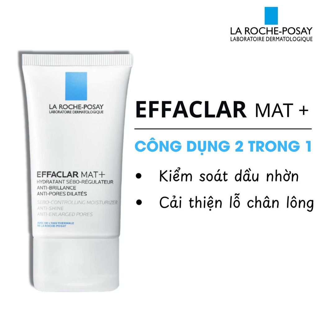 Kem dưỡng ẩm kiềm dầu và cải thiện lỗ chân lông Effaclar Mat+ 40ml, la roche-posay