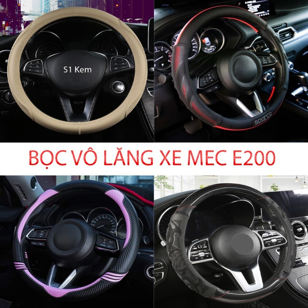 BỌC VÔ LĂNG XE MEC E200  SIZE 38CM – DA CAO CẤP, CHỐNG TRƠN
