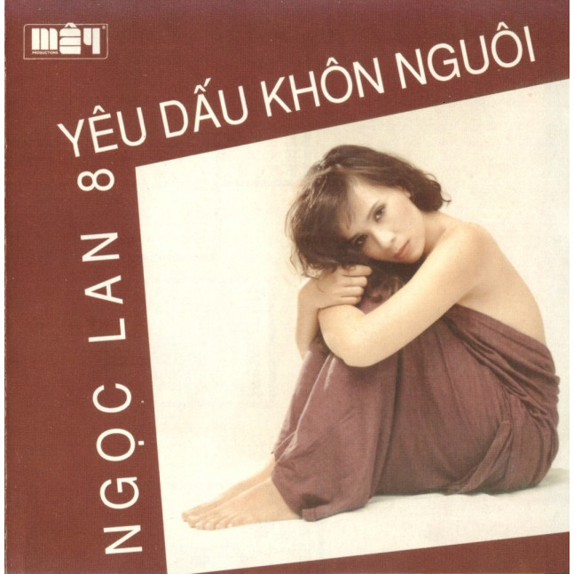 ĐĨA CD 3508. May CD 008 - Yeu dau khon nguoi - Ngoc Lan 08 chất lượng