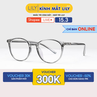 Gọng kính tròn chất liệu nhựa dẻo phụ kiện thời trang nữ Lilyeyewear 22303 nhiều màu