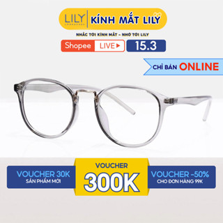 Gọng kính tròn nam nữ chất liệu nhựa dẻo phụ kiện thời trang Lilyeyewear 22309 nhiều màu