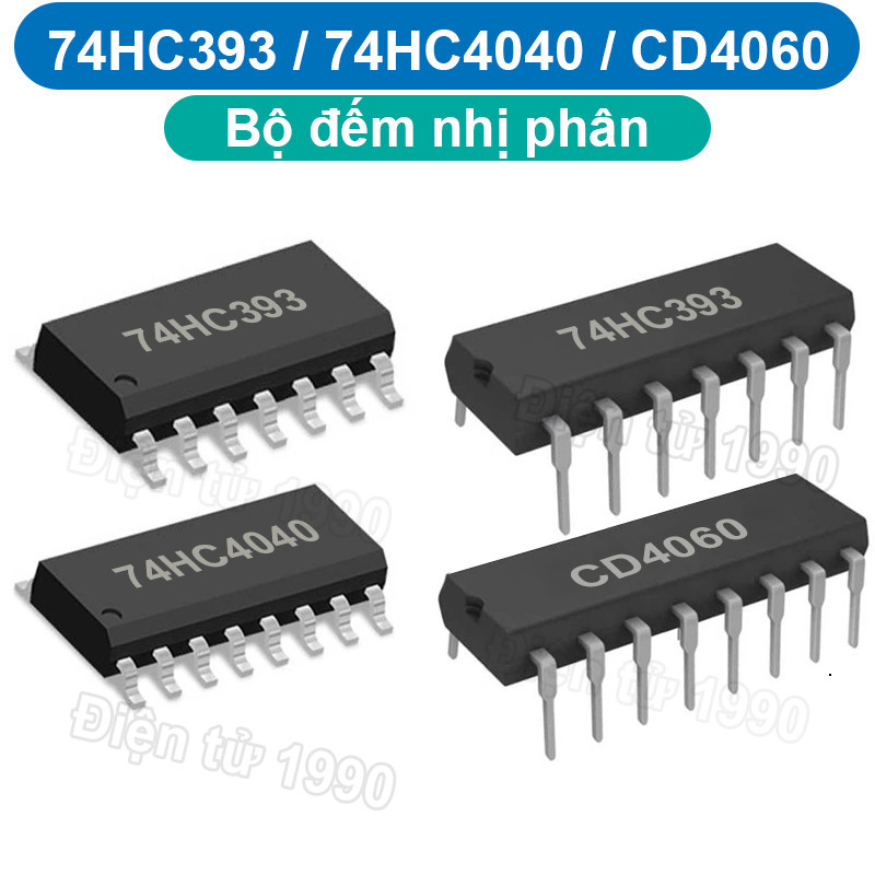 [Combo-Giá rẻ] (10 cái) IC bộ đếm nhị phân 74HC393, 74HC4040, CD4060 chân cắm / chân dán