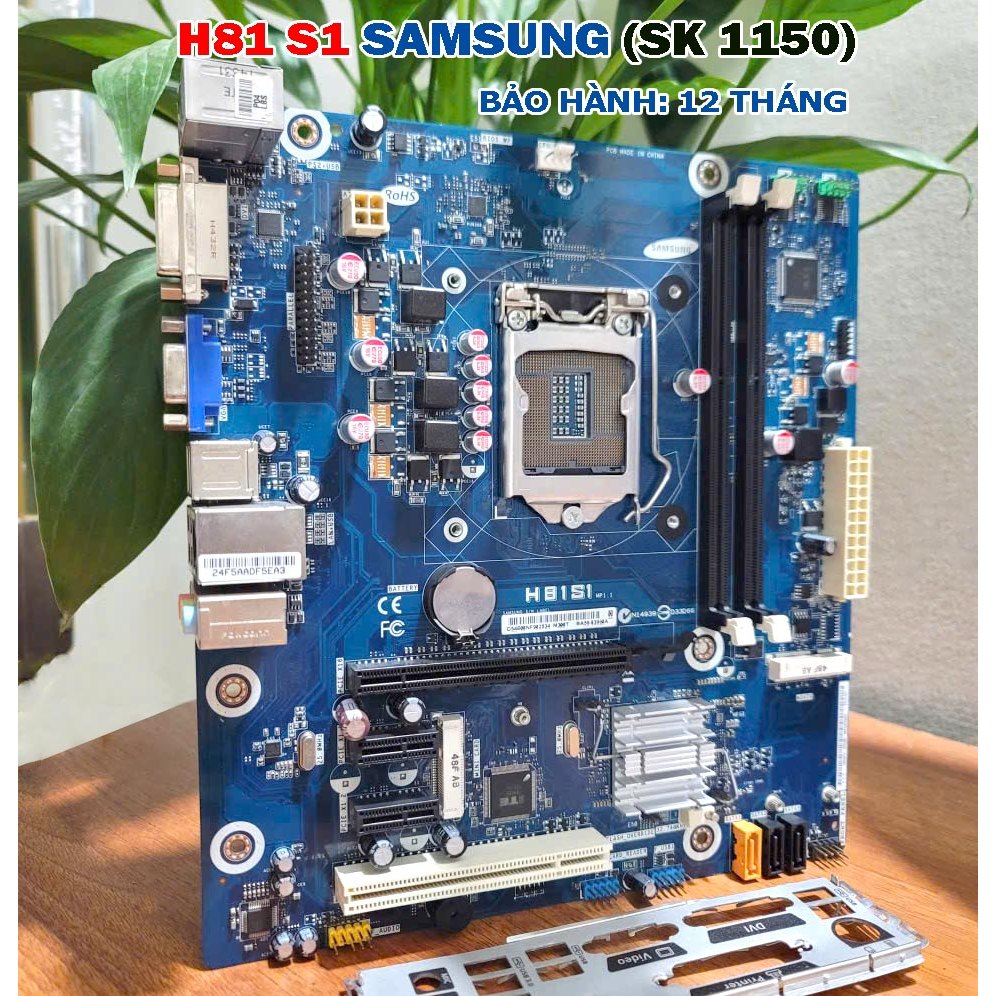 Main Samsung H81 S1 Socket 1150 Hỗ Trợ i3 i5 i7 Gen 4 RAM DDR3 – Hàng zin đẹp như mới. Bảo hành: 12 