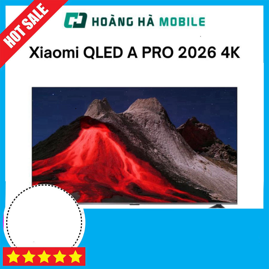 Nhắn shop Xiaomi Tivi QLED A PRO 4K 55 Inch Android 4K Cảnh Đẹp Giờ Cập Nhật
Đã đảm bảo tuân thủ chí