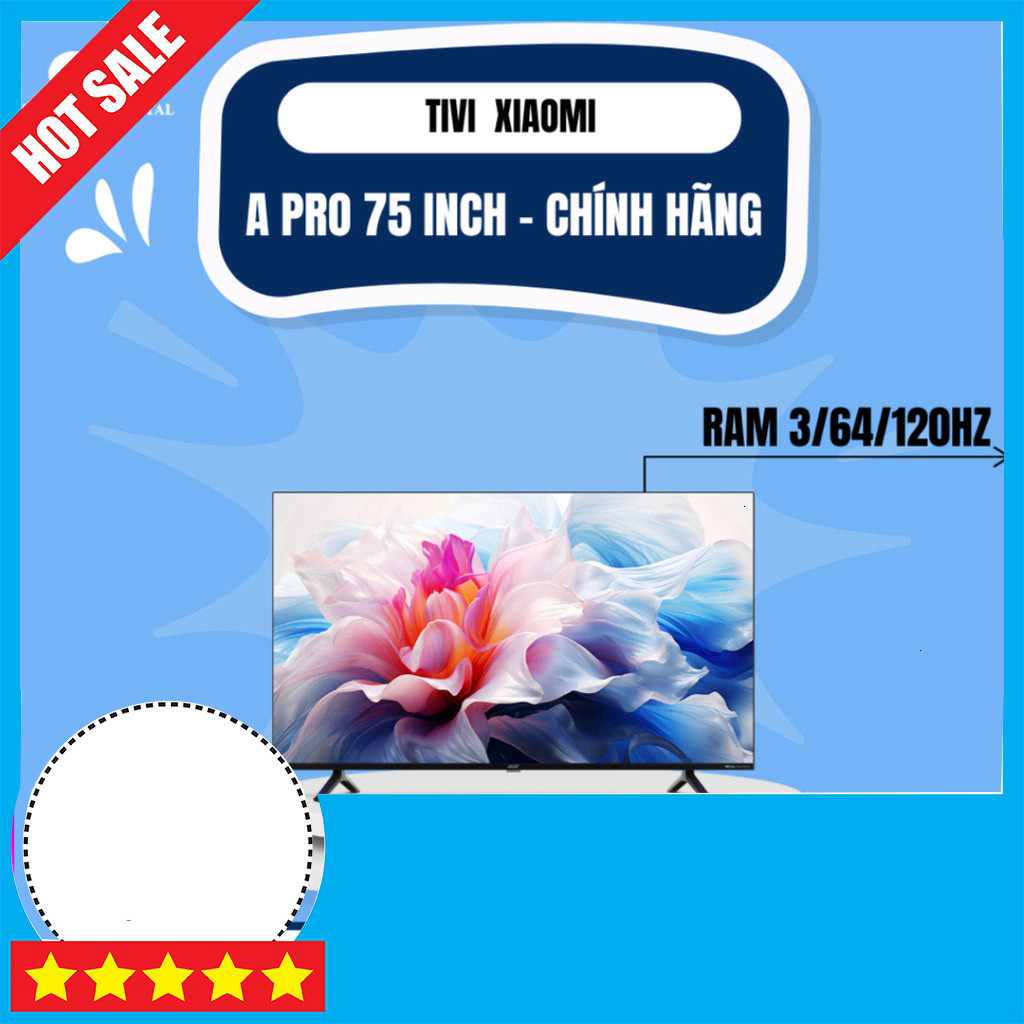 Nhắn shop Tivi Xiaomi A Pro 75 inch 4K Android 3/64GB 144Hz TV - Giọng Nói Tính Năng - Bảo Hành Dài 