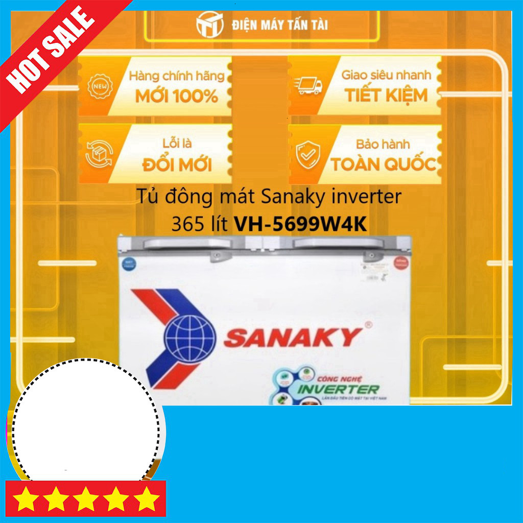 Nhắn shop Tủ Đông Sanaky 365L VH-5699W4K Công Suất 146.3W MIỄN PHÍ GIAO HCM Freeship.