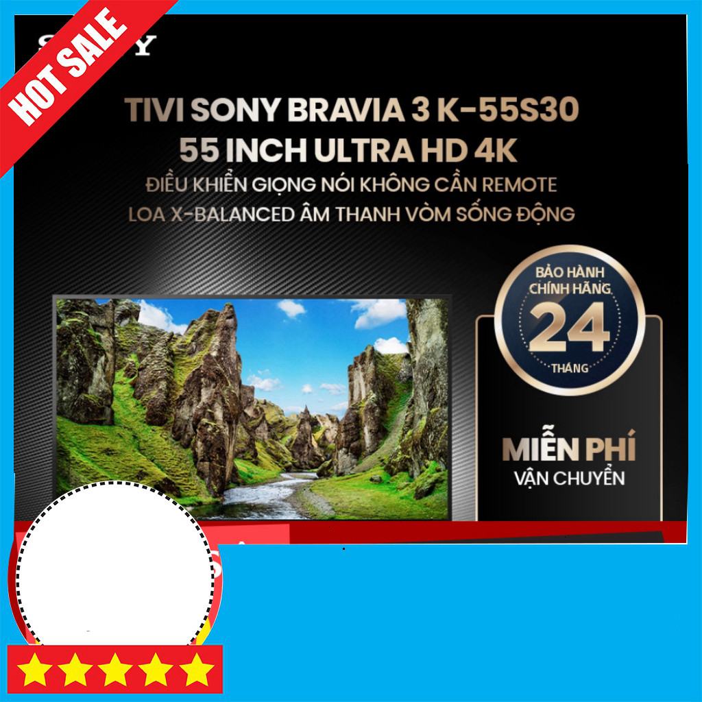 Nhắn shop Tivi Sony BRAVIA 55 inch 3 K55S30 Ultra HD 4K XBalanced âm thanh vòm sống động Freeship.