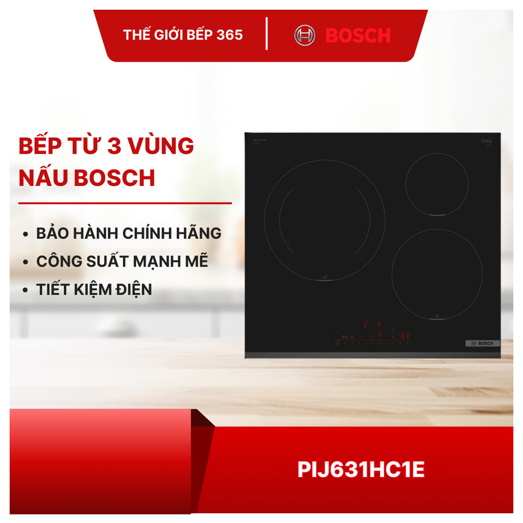 Bếp từ BOSCH PIJ631HC1E Series 6 - 3 Vùng Nấu, 17 Mức Gia Nhiệt, Thiết Kế Sang Trọng