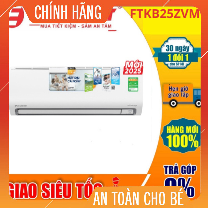 Điều hòa 1 chiều Daikin 9000Btu Inverter FTKB25ZVMV FTKB25ZVMV mới 2025 Giao nhanh toàn quốc.