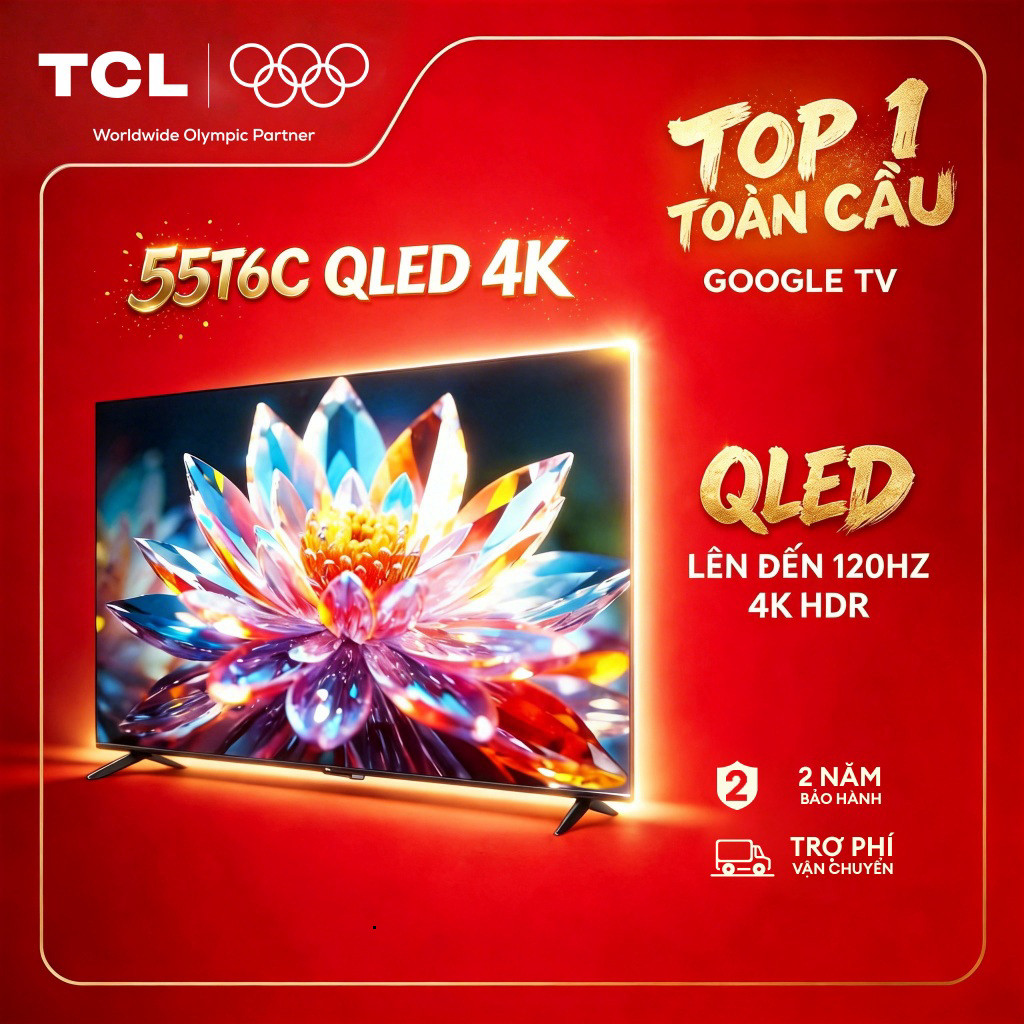 【QLED 4K】55inch, 4K Google TV TCL 55T6C, Lắp đặt 0Đ HN HCM, HDR10+, Tần số quét 120Hz, Dolby Atmos