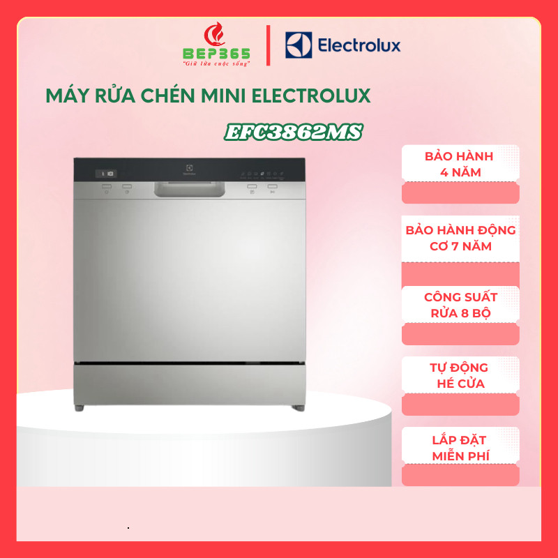 Máy Rửa Bát Electrolux EFC3862MS – Để Bàn 8 Bộ – AutoOpen – Chính Hãng – Lắp Đặt Miễn Phí