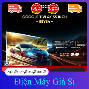 nhắn SHOP✔️_  ib SHOP✔️_  [Miễn phí lắp đặt HNHCM]  Google Tivi Coocaa 4K 55 Inch  Model 55Y84 _giao