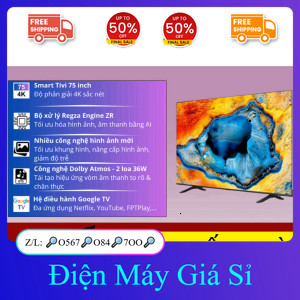 nhắn SHOP✔️_  ib giao nhanh✔️_ Google Tivi Toshiba 4K 75 Inch 75C350NP 2024  Việt Nam (SP Khanh  LIK