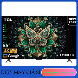 ib giảm thêm 200k-5tr✔️_  Google Tivi QDMini LED TCL AI 4K 55 inch 55C6K 2025  Điện Máy Kho Rẻ _siêu
