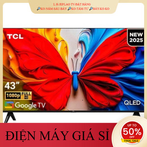 ib giảm thêm✔️_  Google Tivi QLED TCL AI FHD 43 inch 43S5K 2025  Điện Máy Kho Rẻ _HÀNG MỚI GIÁ TỐT