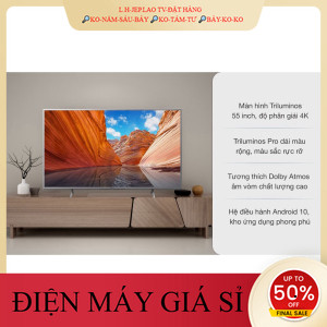 ib giảm thêm✔️_  Android Tivi Sony 4K 55 inch KD55X80J/S 2021  ĐIỆN MÁY KHO RẺ _HÀNG MỚI GIÁ TỐT