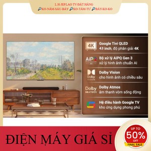 ib giảm thêm✔️_  Google Tivi QLED TCL 4K 43 Inch 43C645 2023  Điện Máy Kho Rẻ _HÀNG MỚI GIÁ TỐT