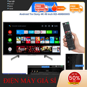nhắn SHOP nhận mã giảm✔️_  Android Tivi Sony 4K 49 inch KD49X8000G _mới 100%