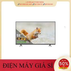 ib giảm thêm✔️_  Android Tivi TCL 4K 55 inch 55P618  ĐIỆN MÁY KHO RẺ _HÀNG MỚI GIÁ TỐT