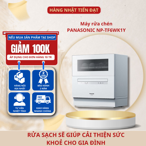 Máy rửa chén PANASONIC NP-TF6WK1Y Có Nanoe-X Công xuất rửa 6-8 bộ bát đĩa Hàng Nhật TIẾN ĐẠT