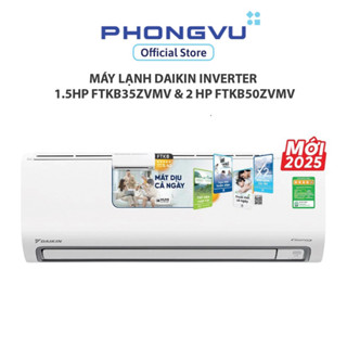 [Shopee Lắp Đặt 0Đ HN HCM] Máy lạnh Daikin Inverter 1.5HP FTKB35ZVMV & 2 HP FTKB50ZVMV - Làm lạnh ổn định