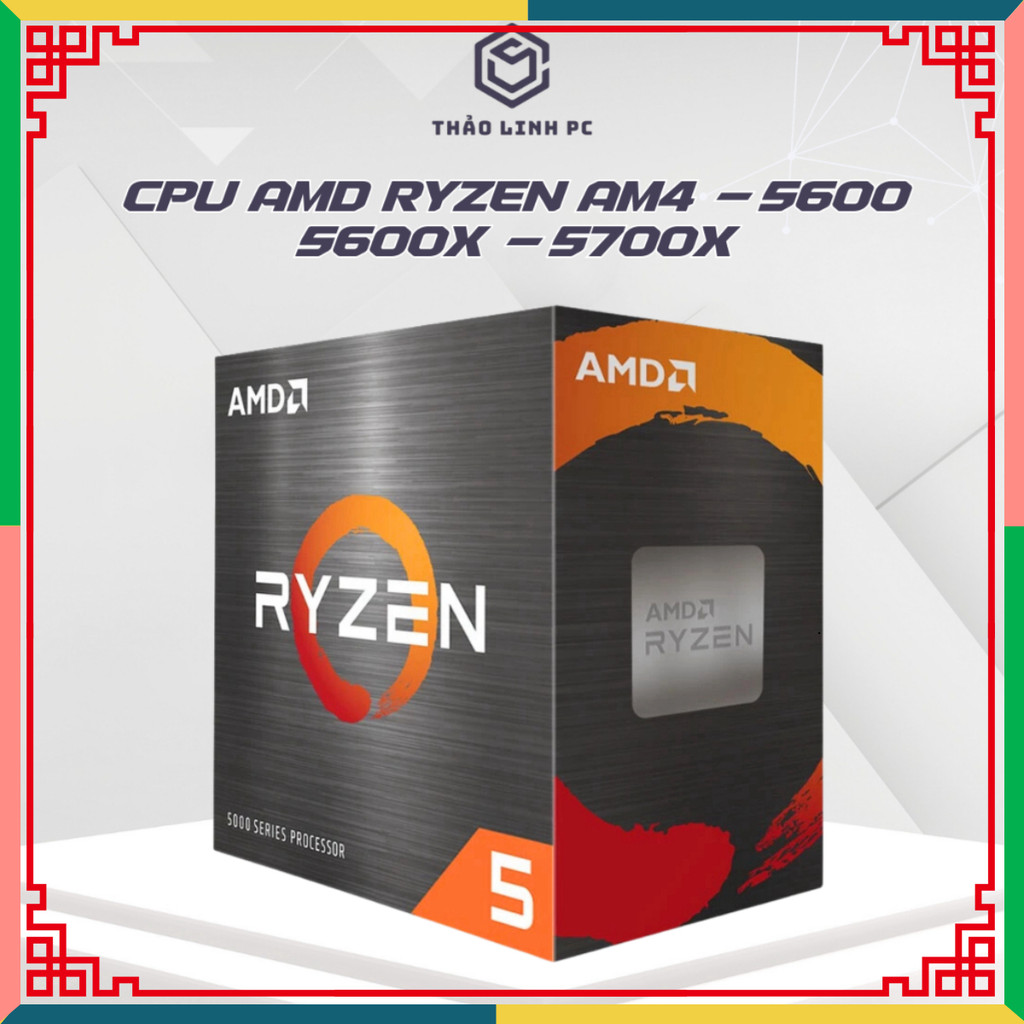 CPU AMD Ryzen AM4 - 5600 - 5600x - 5600GT - 5700x [Tray New]