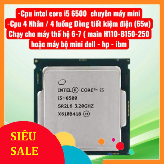 cpu core i5 6500 sk 1151 chạy H110,B150.250