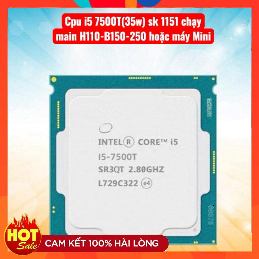 Cpu core i5 7500T sk 1151  chạy main H110,B150-250 hoặc máy mini