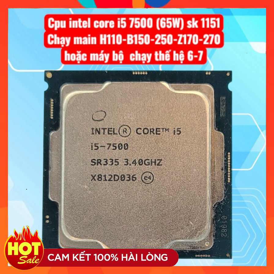 core i5 7500 sk 1151 thế hệ 7 chạy main H110,B150,250 hoặc máy  bộ sk 1151 v1
