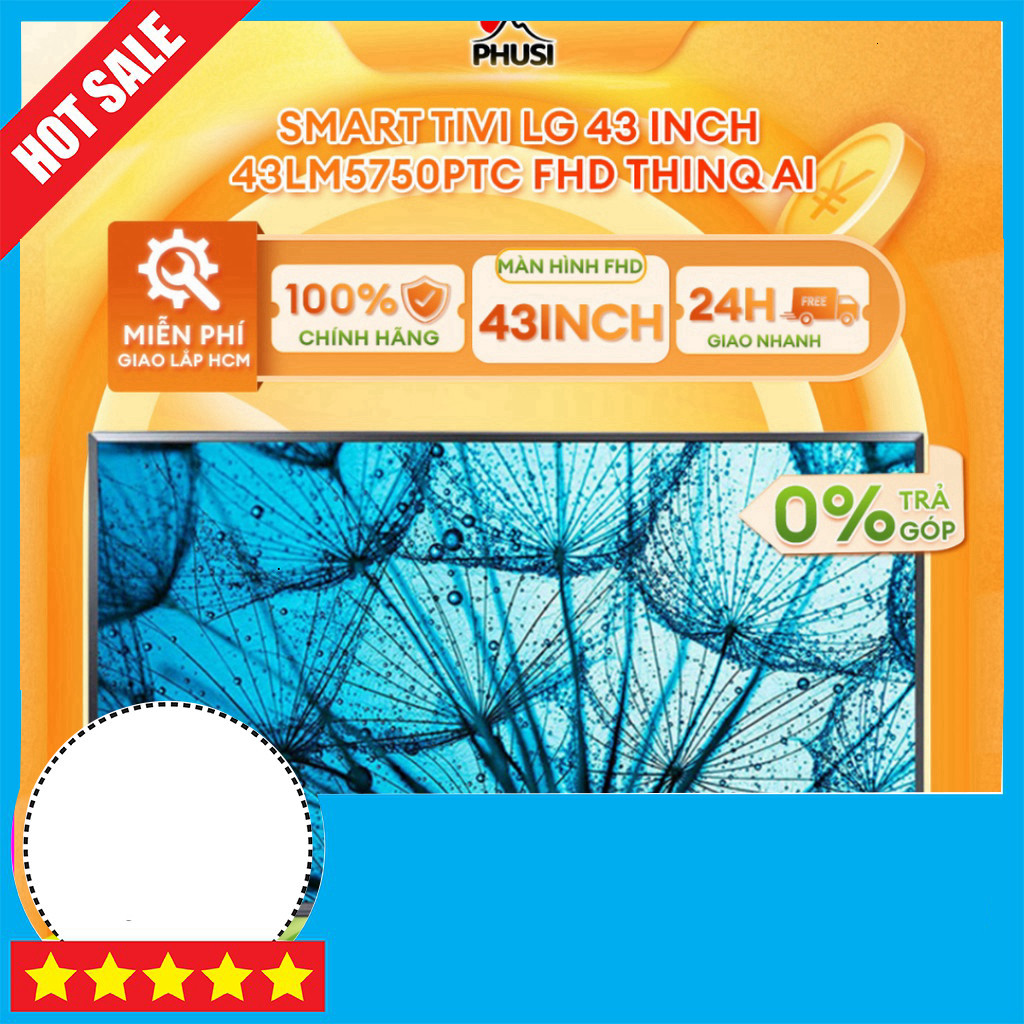 IB đặt hàng  Tivi LG Led 43 Inch ThinQ FHD 43LM5750PTC - Giao Lắp Miễn Phí GIAO TOÀN QUỐC.