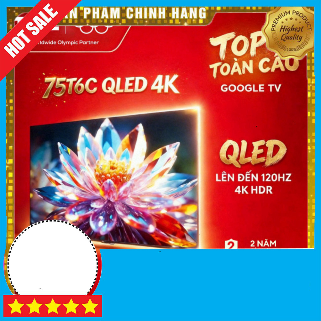 IB đặt hàng  TCL QLED 75inch 4K Đa Giác Google TV, HDR10+, Dolby Atmos, 120Hz GIAO TOÀN QUỐC.