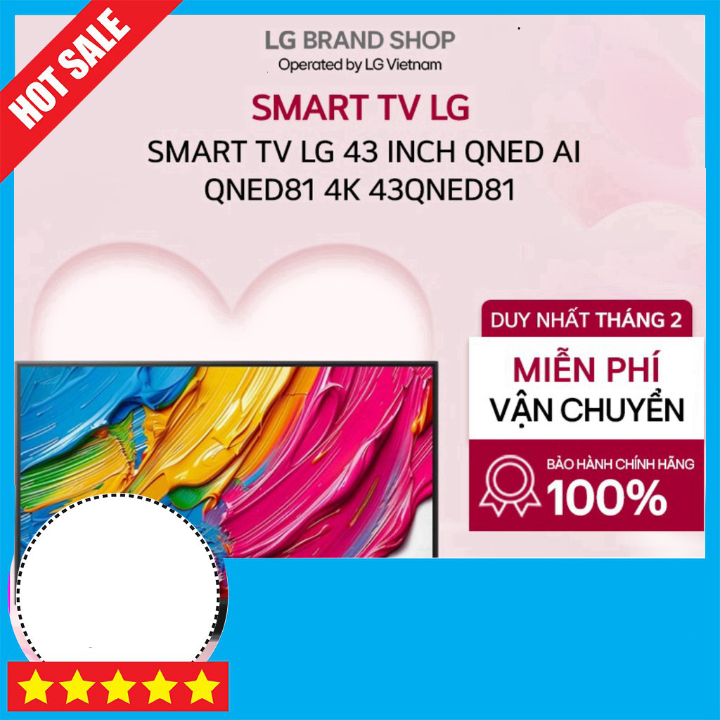 IB đặt hàng  LG QNED81 43 Inch Smart TV 4K AI Nền GIAO TOÀN QUỐC.